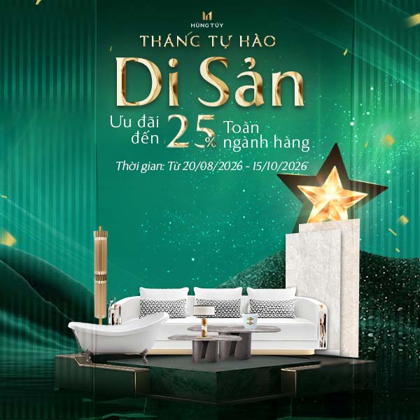 THÁNG TỰ HÀO DI SẢN - Ưu đãi đến 25% toàn ngành hàng