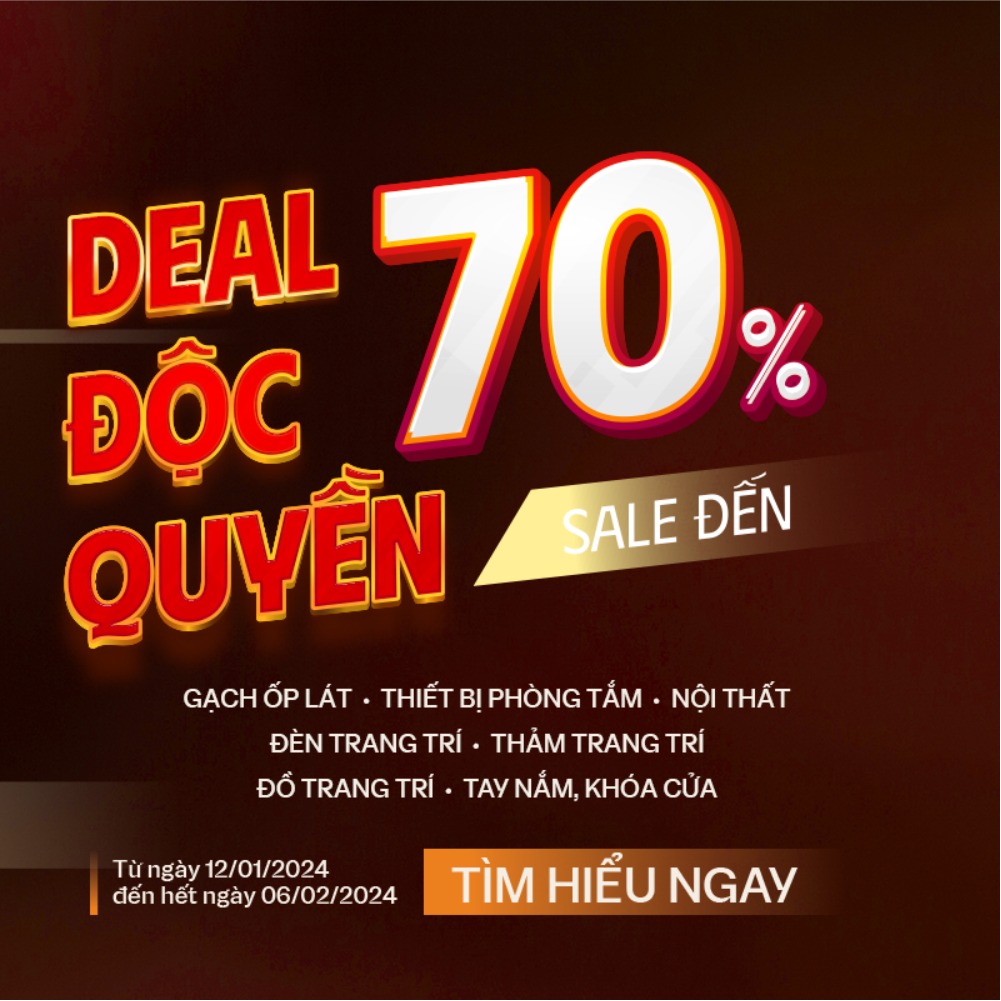 Siêu Deal độc quyền - Sale đến 70% toàn bộ sản phẩm đặc biệt