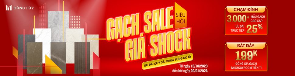 Ưu đãi “Siêu hội: Gạch sale Giá shock” tại Showroom Hùng Túy