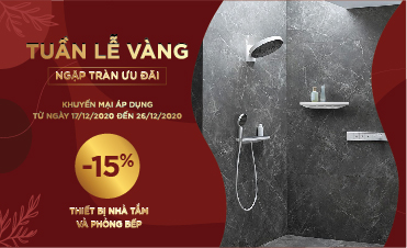 Tuần lễ vàng - Ngập tràn ưu đãi: Giảm 15% cho thiết bị nhà tắm và phòng bếp