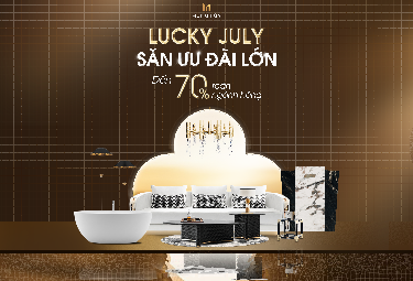 LUCKY JULY: Săn ưu đãi lớn đến 70% tại showroom Hùng Túy